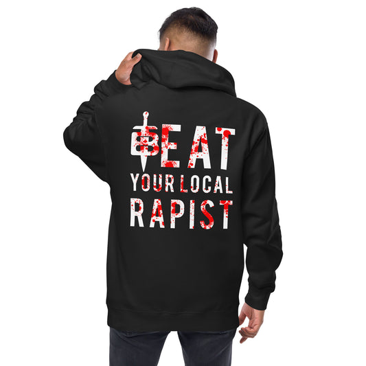 Beat Your Local Rapist Zip-Up Hoodie
