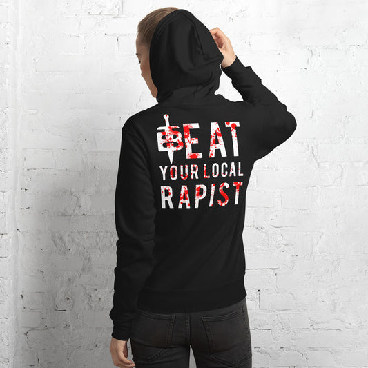 Beat Your Local Rapist Pullover Hoodie